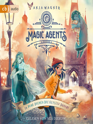 cover image of Magic Agents--In Prag drehen die Geister durch!